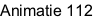 Animatie 112