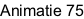 Animatie 75