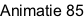 Animatie 85
