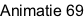 Animatie 69